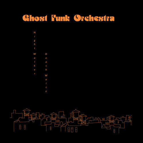 Ghost Funk Orchestra - Night Walker / Death Waltz [LP - Red/Opaque]