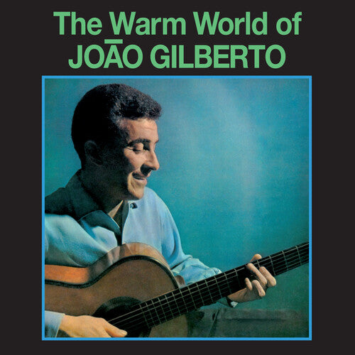 João Gilberto - Warm World Of João Gilberto [LP - Green]
