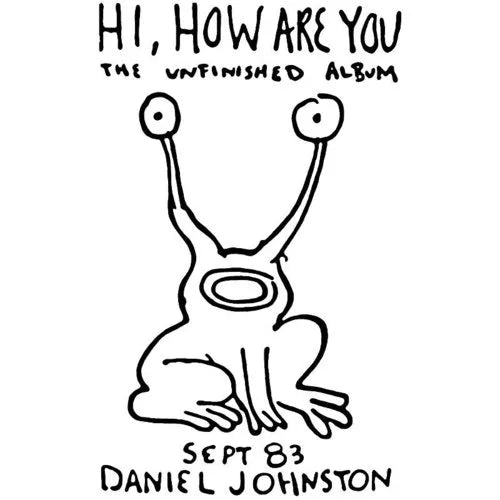 Daniel Johnston - Hi How Are You: The Unfinished Album [Cassette]