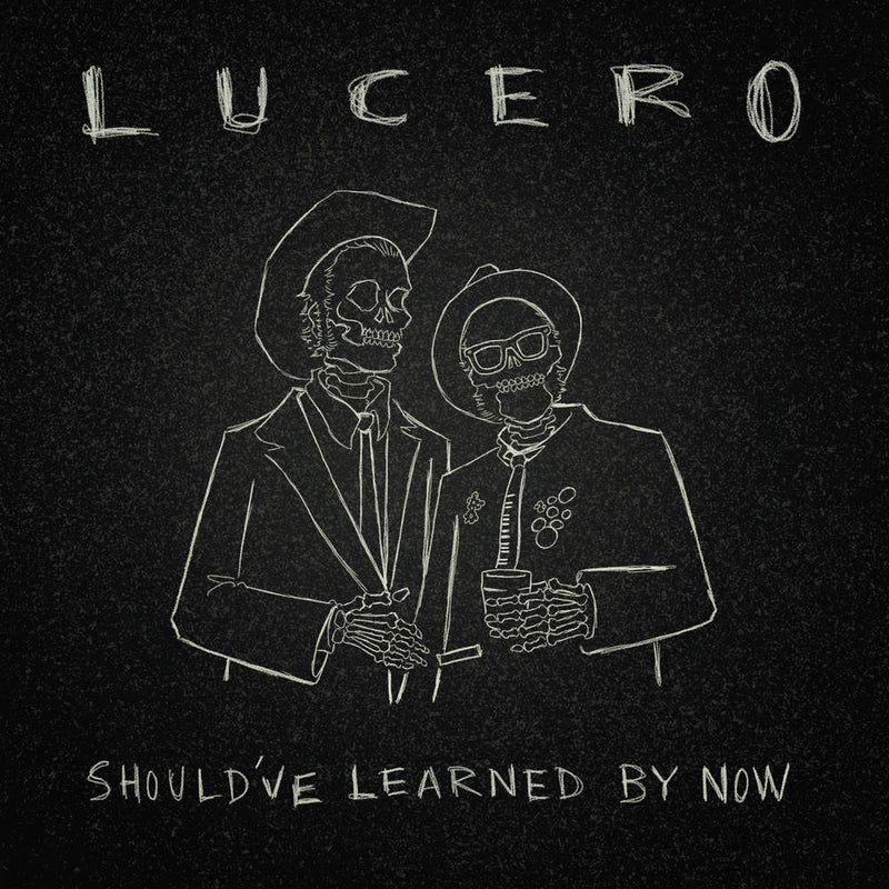 Lucero - Should've Learned By Now [LP]