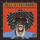 Various Artists - Tell Everybody! 21st Century Juke Joint Blues From Easy Eye Sound [LP]