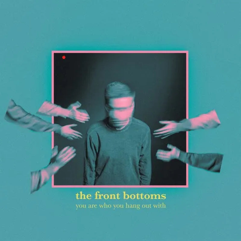 Front Bottoms, The - You Are Who You Hang Out With [LP - Neon Coral]