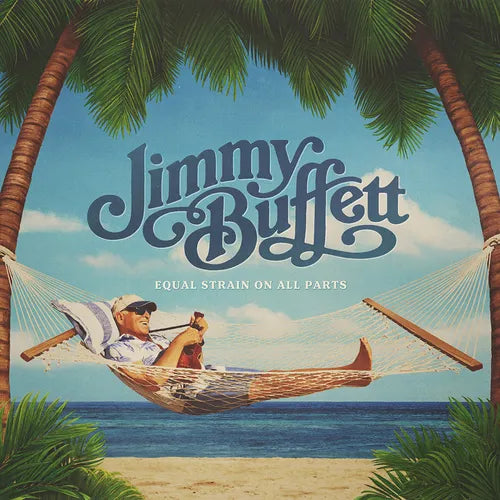 Jimmy Buffett - Equal Strain On All Parts [2xLP]