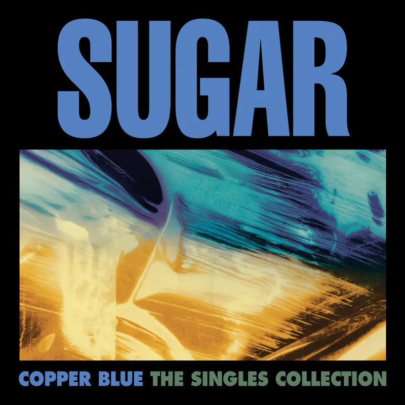Sugar - Copper Blue: The Singles Collection [4x12"]