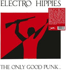 Electro Hippies - The Only Good Punk... [LP - Clear]