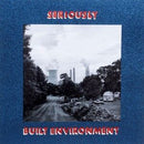 Seriously - Built Environment [LP]