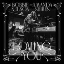 Bobbie Nelson & Amanda Shires - Loving You [LP - White]