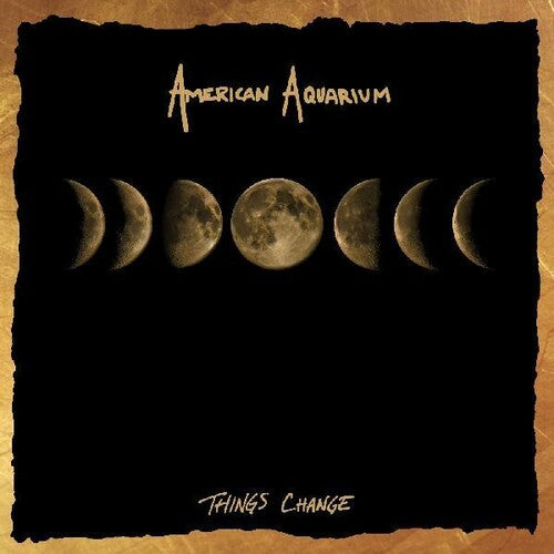 American Aquarium - Things Change [LP]