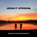 John P. Strohm - Something To Look Forward To [LP - Red W/ White Swirl]