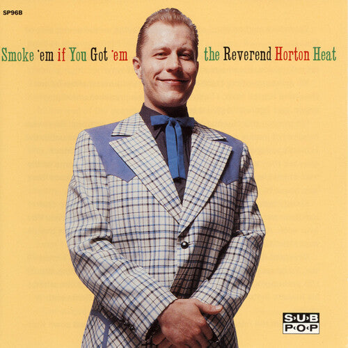 Reverend Horton Heat, The - Smoke 'Em If You Got 'Em [LP]