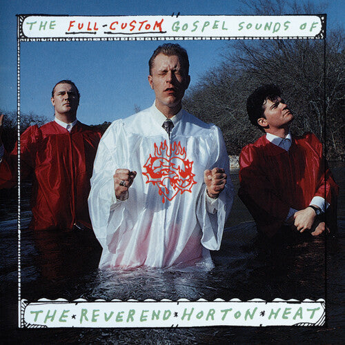 Reverend Horton Heat, The - The Full Custom Gospel Sounds Of... [LP]