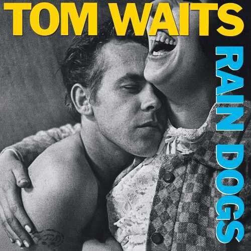 Tom Waits - Rain Dogs [LP - 180g]