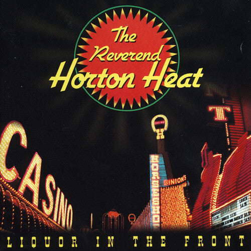 Reverend Horton Heat, The - Liquor In The Front [LP]