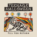 Teenage Halloween - Till You Return [LP - Cloudy Clear]