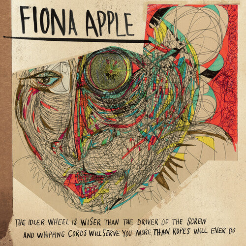 Fiona Apple - The Idler Wheel Is Wiser Than The Driver Of The Screw And Whipping Cords Will Serve You More Than Ropes Will Ever Do [LP]