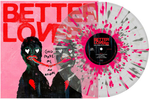 Better Lovers - God Made Me An Animal [LP - Clear With Silver, Pink, White Splatter]