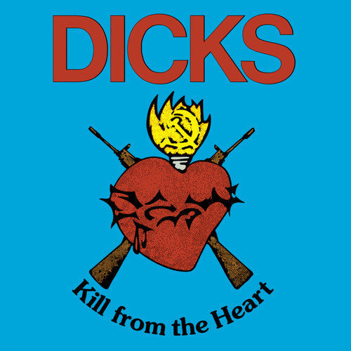 Dicks - Kill From The Heart [LP - Red]