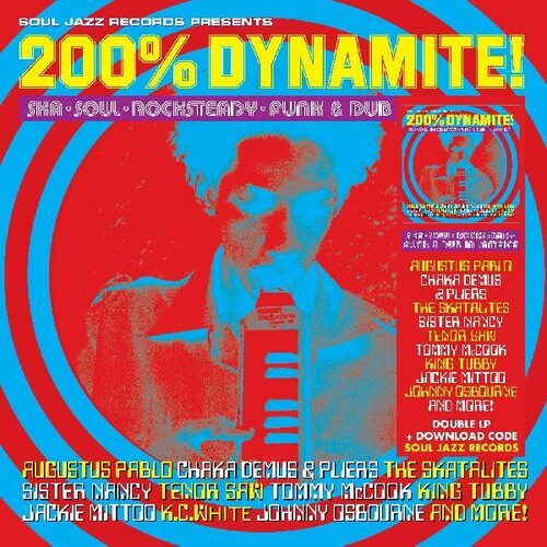 Various Artists - Soul Jazz Presents: 200% Dynamite! Ska, Soul, Rocksteady, Funk & Dub in Jamaica