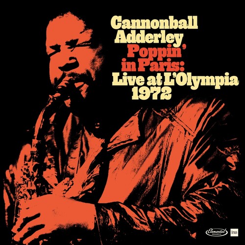 Cannonball Adderley - Poppin' In Paris: Live At L'Olympia 1972 [2xLP]