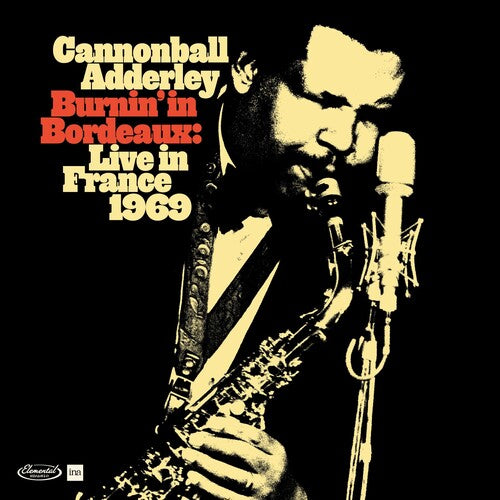 Cannonball Adderley - Burnin' In Bordeaux: Live in France 1969 [2xLP]