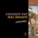 Mel Brown - Chicken Fat [LP - Clear]