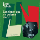 Litto Nebbia - Canciones Que No Quieren Morir [2xLP]