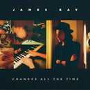 James Bay - Changes All The Time [LP]