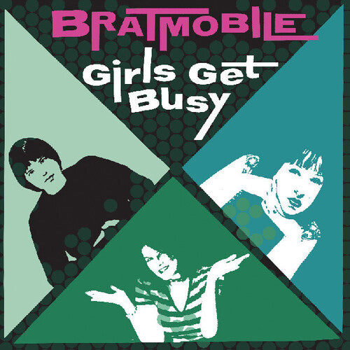 Bratmobile - Girls Get Busy [LP - Evergreen]