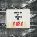 Bitter Calm - Eternity In The Lake Of Fire [LP]