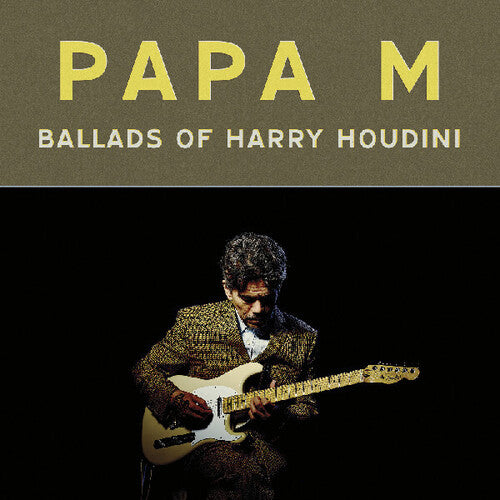 Papa M - Ballads Of Harry Houdini [LP]