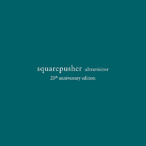 Squarepusher - Ultravisitor (20th Anniversary) [3xLP]