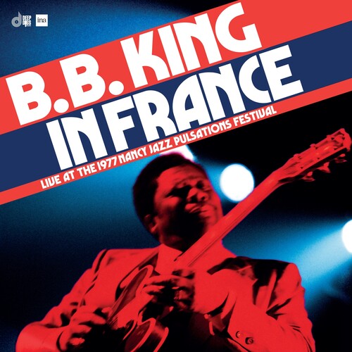 B.B. King - In France: Live at the Nancy Jazz Pulsations Festival (1977) [2xLP]