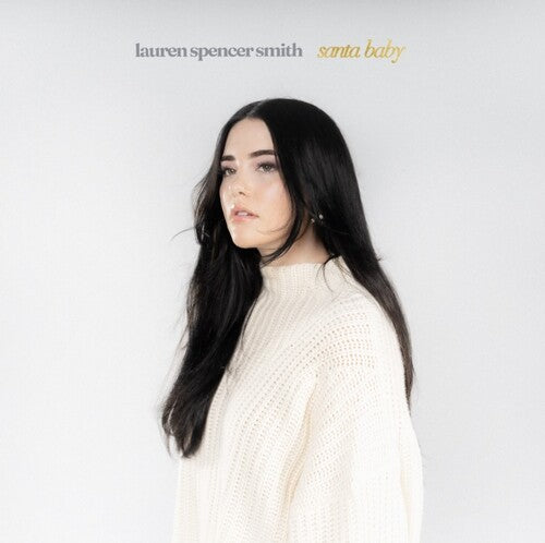 Lauren Spencer Smith - Last Christmas / Santa Baby [7" - Cream/White]