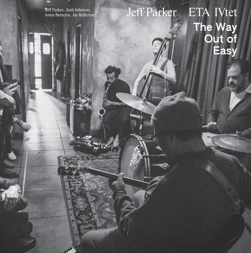 Jeff Parker & ETA IVtet - The Way Out Of Easy [2xLP]