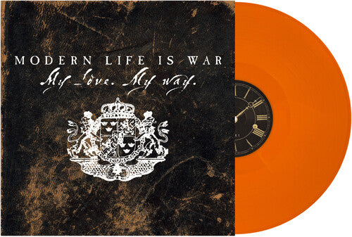 Modern Life Is War - My Love. My Way. [LP - Orange]