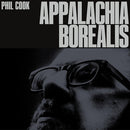 Phil Cook - Appalachia Borealis [LP]