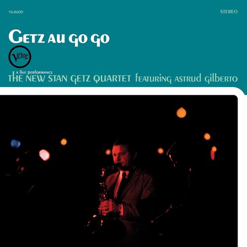 New Stan Getz Quartet, The - Getz Au Go Go [LP - Verve Acoustic Sounds]