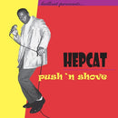 Hepcat - Push 'N Shove (25th Anniversary) [LP]