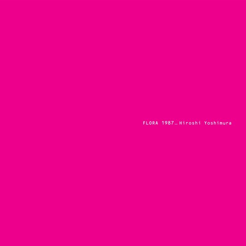 Hiroshi Yoshimura - Flora [2xLP]