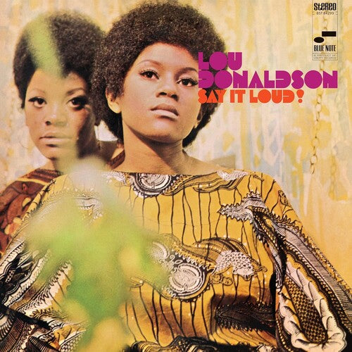 Lou Donaldson - Say It Loud! [LP - Blue Note]