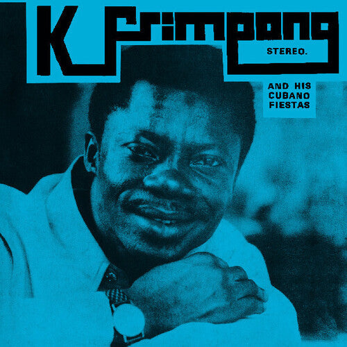 K. Frimpong & His Cubano Fiestas - K. Frimpong & His Cubano Fiestas [LP - Blue]