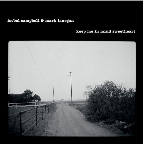 Isobel Campbell & Mark Lanegan - Keep Me In Mind Sweetheart [LP]