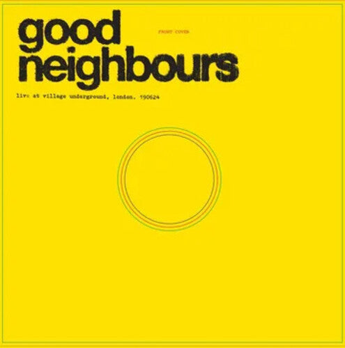 Good Neighbours - Live At Village Underground [LP]
