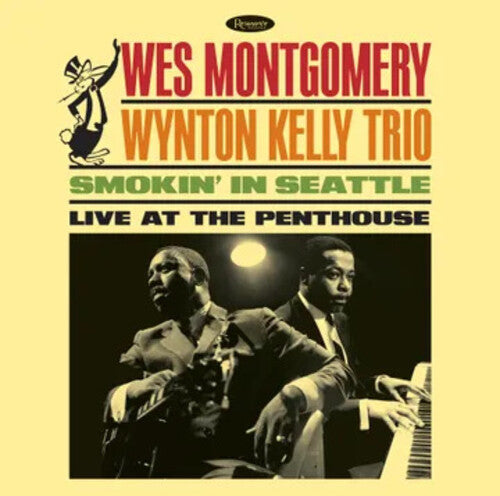 Wes Montgomery/Wynton Kelly Trio - Smokin’ In Seattle: Live At The Penthouse [LP]