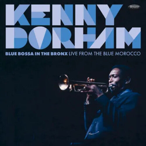 Kenny Dorham - Blue Bossa In The Bronx: Live From The Blue Morocco [2xLP]