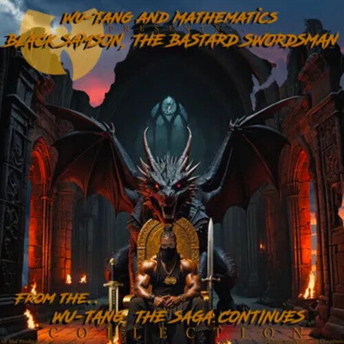 Wu-Tang and Mathematics - Black Samson, The Bastard Swordsman: Wu-Tang, The Saga Continues Collection [180g LP] [2xLP]