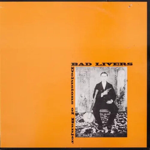 Bad Livers - Delusions of Banjer [LP]
