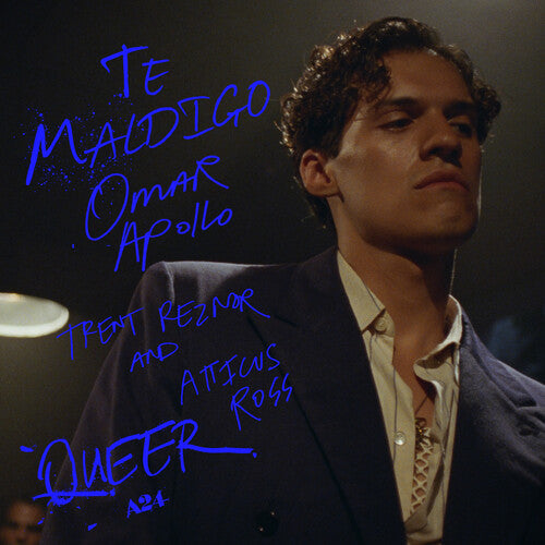 Omar Apollo, Trent Reznor and Atticus Ross - Te Maldigo (From "Queer") [7"]
