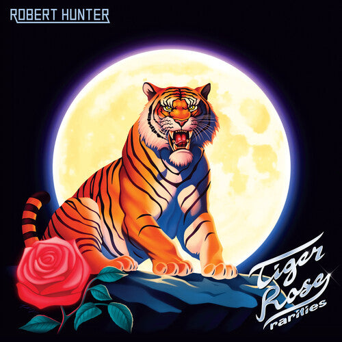 Robert Hunter - Tiger Rose Rarities [LP]