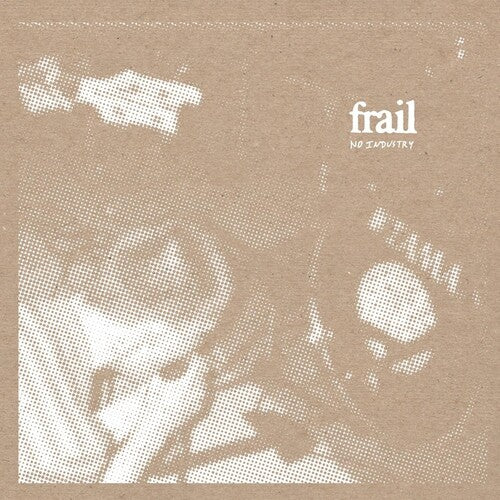 Frail - No Industry [Cassette]